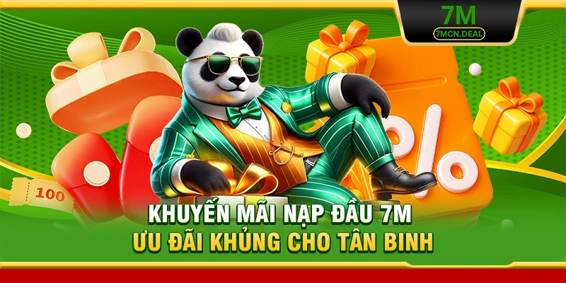 Khuyến Mãi Nạp Đầu 7M - Ưu Đãi Hấp Dẫn Cho Tân Binh 2026 4 Khuyến Mãi Nạp Đầu 7M - Ưu Đãi Khủng Cho Tân Binh