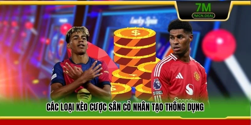 Kèo Bóng Đá Phủi 7M - Cẩm Nang Cá Cược Sân Cỏ Đỉnh Cao 6 Các loại kèo cược sân cỏ nhân tạo thông dụng
