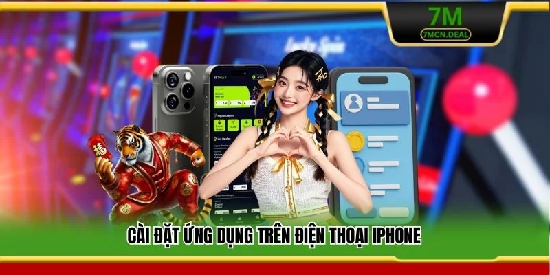 Tải App 7M - Hướng Dẫn Cài Đặt Nhanh Cho Thiết Bị Di Động 6 Cài đặt ứng dụng trên điện thoại iPhone